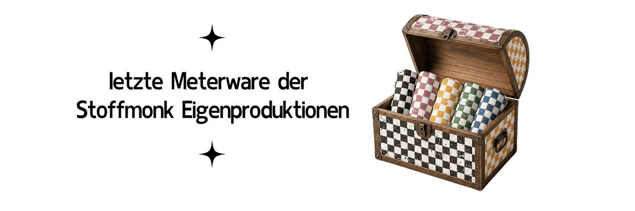 ~ Letzte Meterware der  Stoffmonk Eigenproduktionen ~