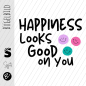 Preview: Bügelbild -  " HAPPINESS LOKS GOOD ON YOU " #schwarz