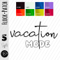 Preview: Flock-Patch / Iron on - " vacation MODE " - Wunschfarbe & Größe