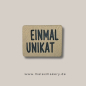 Preview: Label - " EINMAL UNIKAT " - ca. 4 cm x 5 cm - Kunstleder ++ Farbauswahl ++
