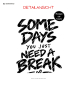 Preview: Bügelbild " SOME DAYS... " - Farben & Größe frei wählbar