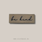 Preview: Label -  "be kind" - ca. 1,5 cm x 4,5 cm - Kunstleder ++ Farbauswahl ++