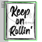 Preview: Patch / Aufnäher  - Keep on Rollin´- Größe wählbar -