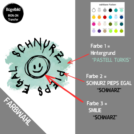 Bügelbild "SCHNURZ PIEPS EGAL" - Farben & Größe frei wählbar