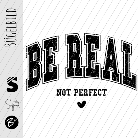 Bügelbild -  "BE REAL not perfect" #schwarz