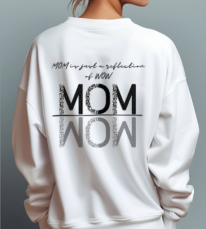 Bügelbild - " MOM is just a reflection of WOW " Version 2