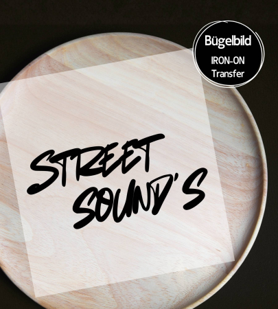 Bügelbild - " STREET SOUND´S "