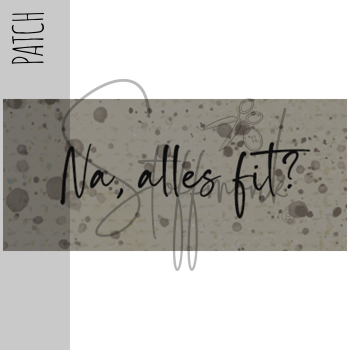 Patch / Aufnäher  - "Na, alles fit?" - Taupe