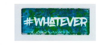Patch / Aufnäher  - #WHATEVER - Größe wählbar -