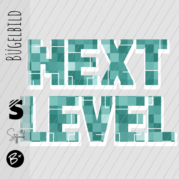 Bügelbild - " NEXT LEVEL " PIXEL #türkis