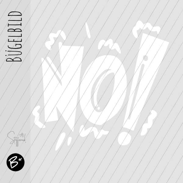 Bügelbild - " NO ! " - weiss
