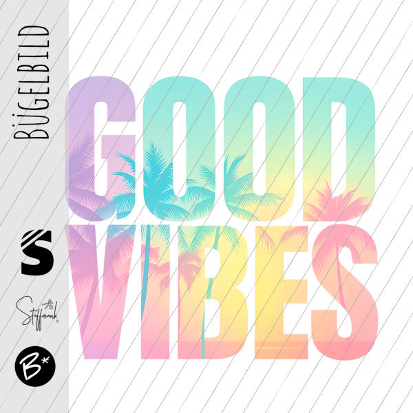 Bügelbild - " GOOD VIBES (Palmen Text) "