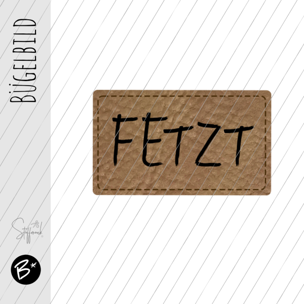 Bügelbild - Label - " FETZT "  - ca. 3,2 cm x 2 cm