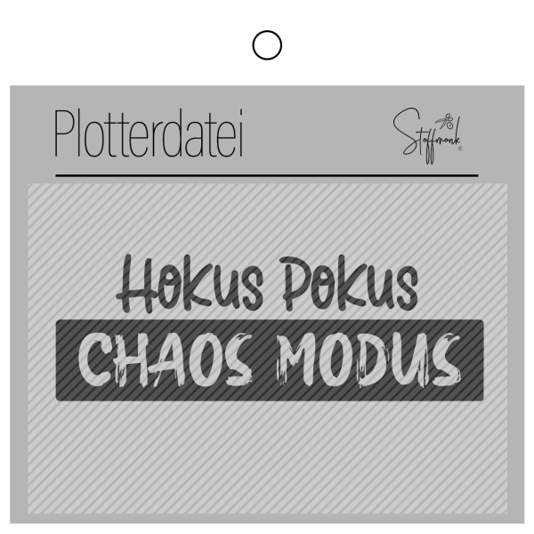 Plotterdatei - Hokus Pokus Chaos Modus