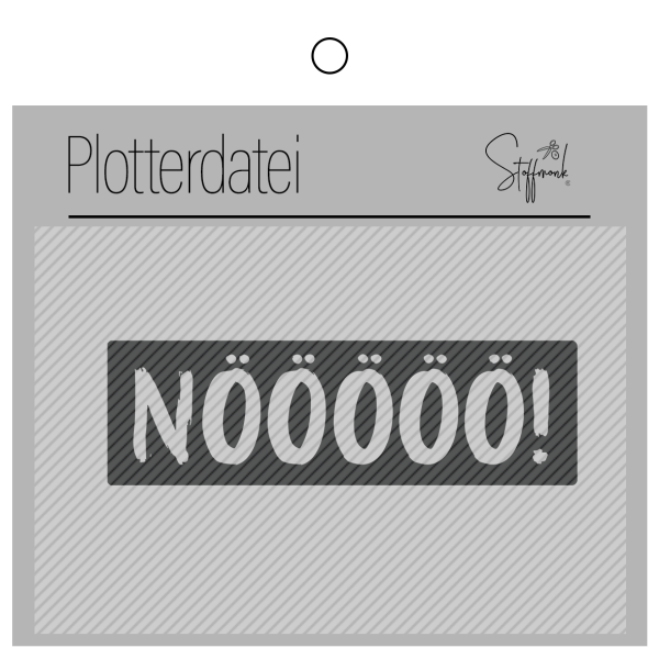 Plotterdatei - NÖÖÖÖÖ!