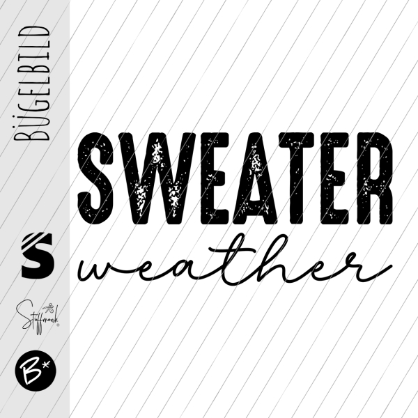 Bügelbild -  " SWEATER weather # schwarz "