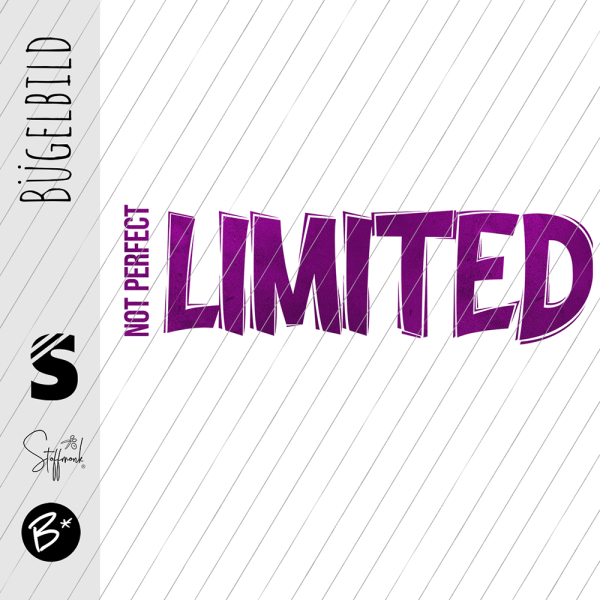 Bügelbild -  " NOT PERFECT  LIMITED  # bubblegum "