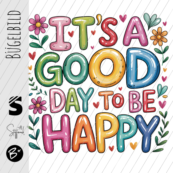 Bügelbild -  " IT`S A GOOD DAY... "