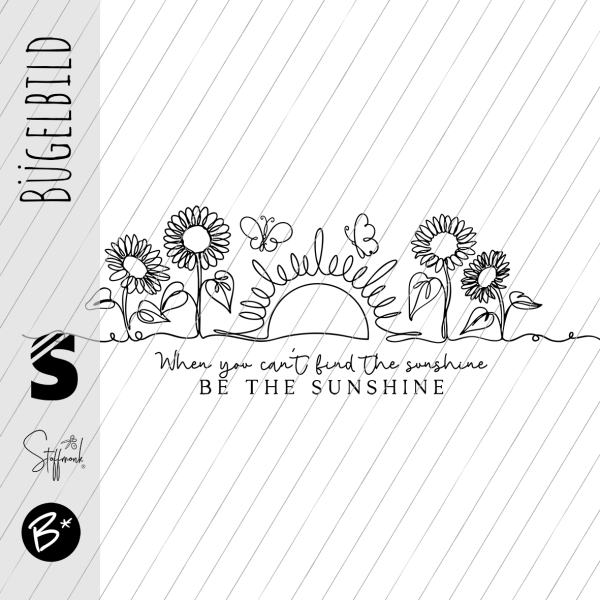 Bügelbild -  " Be the sunhine... "