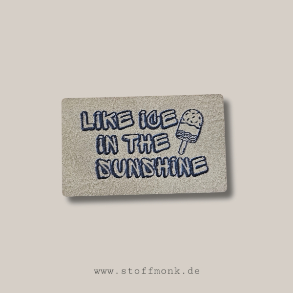 Label  " LIKE ICE IN THE SUNSHINE " -  ca. 3 x 5 cm - Kunstleder ++ Farbauswahl ++