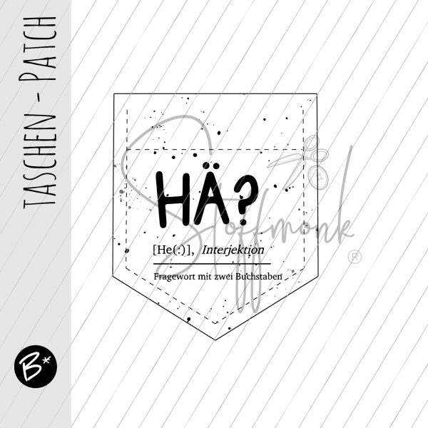 Taschen Patch - Konfetti - " HÄ ? .... "
