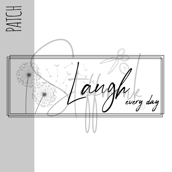 Patch / Aufnäher  - Laugh every day (Pusteblume) - Größe wählbar -