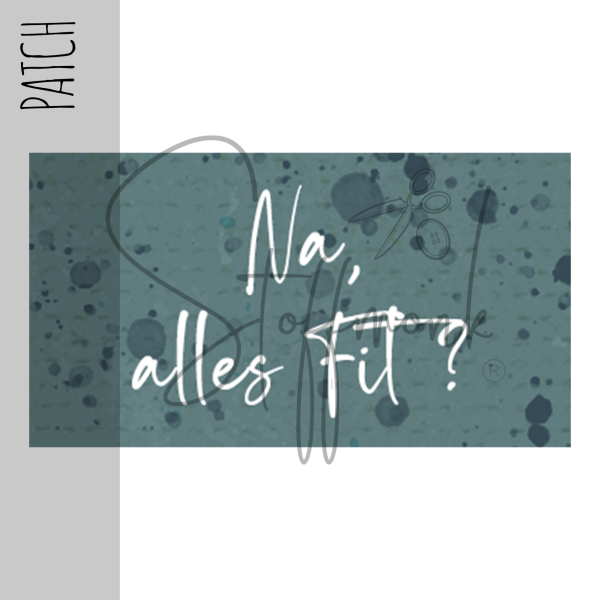 Patch / Aufnäher  - "Na, alles fit?" - dunkles Petrol