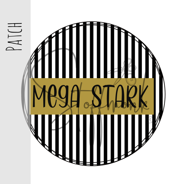 Patch / Aufnäher  -  "MEGA STARK" - Streifen schwarz weiß - rund