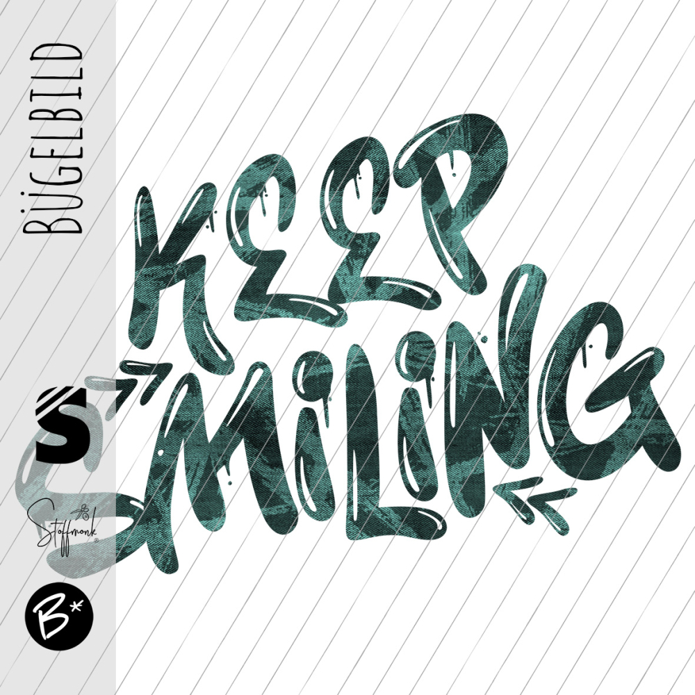 Bügelbild - " Keep Smiling " Strokes #emerald
