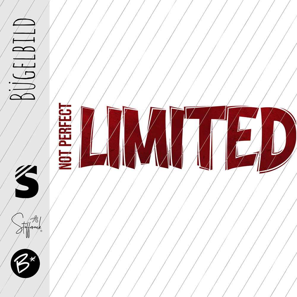 Bügelbild -  " NOT PERFECT  LIMITED  #rot "