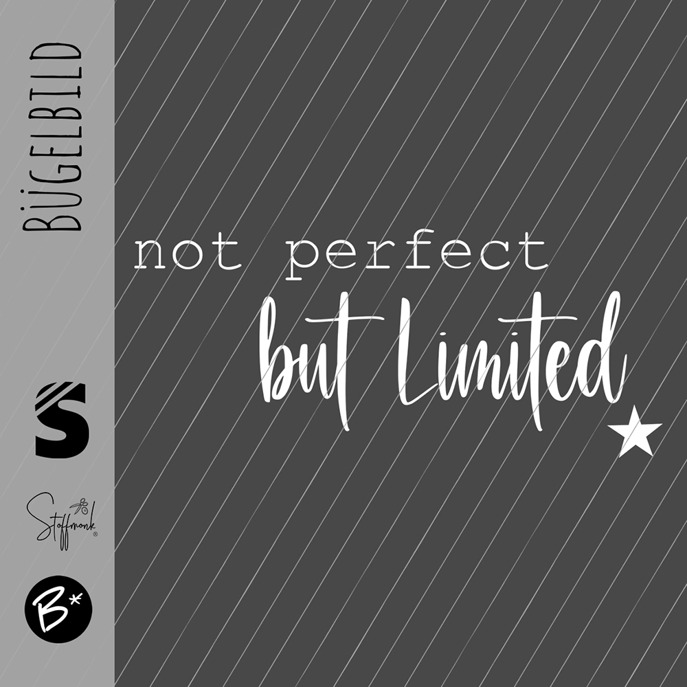 Bügelbild -  " not perfect but limited  # weiss "