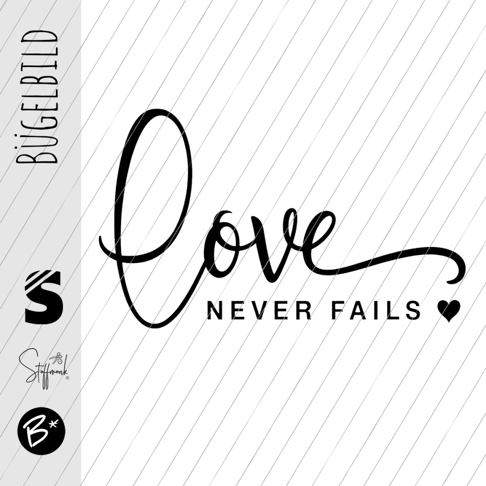Bügelbild -  "LOVE never fails"