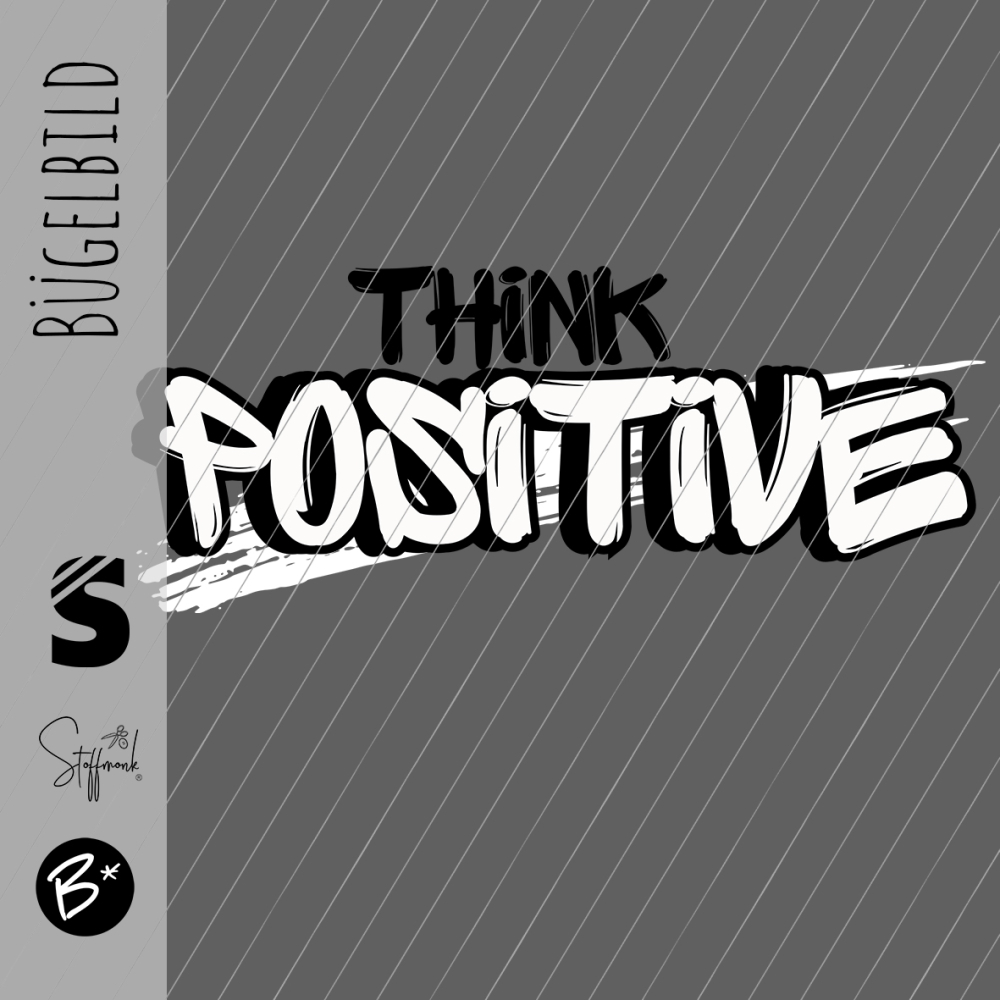 Bügelbild -  " THINK POSITIVE "