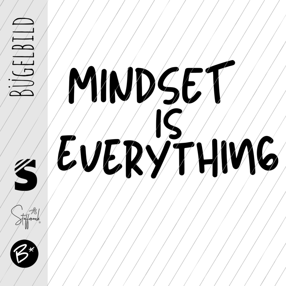 Bügelbild -  " MINDSET IS EVERYTHING "