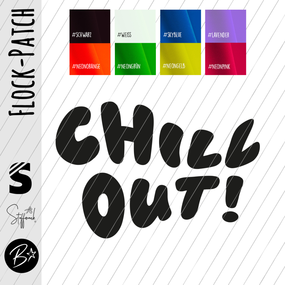 Flock-Patch / Iron on - " CHILL OUT " - Wunschfarbe & Größe