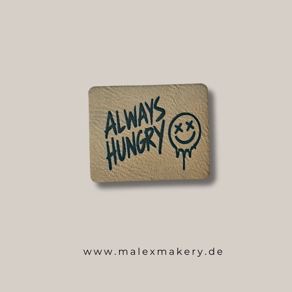 Label - " ALWAYS HUNGRY " - ca. 5 cm x 4 cm - Kunstleder ++ Farbauswahl ++